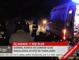 kina gecesi - 3 kazada 17 kişi öldü Videosu