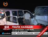 kina gecesi - Üç ayrı kazada 17 kişi öldü Videosu