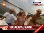 surat teknesi - Teknede dehşet anları! Videosu