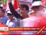 tandogan - Tandoğan'da Teröre Karşı Tek Yürek Videosu