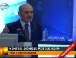Kentsel dönüşümde ilk adım