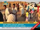 suriyeli multeciler - Sığınmacılara S.Arabistan'dan yardım Videosu