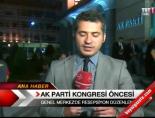 Ak Parti Kongresi Öncesi