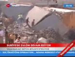 Suriye'de Zulüm Devam Ediyor