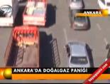 dogalgaz hatti - Ankara'da doğalgaz paniği Videosu