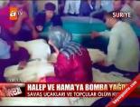 suriye ordusu - Halep ve Hama'ya bomba yağdı Videosu