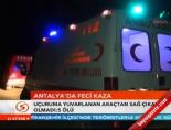 Antalya'da Dehşet