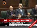 ak parti kongresi - AK Parti'de 4. olağan kongre Videosu