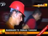 orman yangini - Marmaris'te orman yangını Videosu