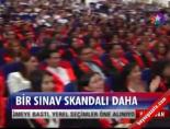 Bir Sınav Skandalı Daha
