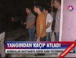 Yangından Kaçıp Atladı