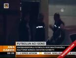 Futbolun Acı Kaybı 