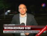 Bombardıman Gibi
