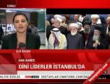 Dini liderler İstanbul'da
