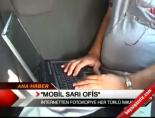 'Mobil Sarı Ofis'