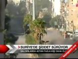 Suriye'de Şiddet Sürüyor