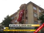 Afyon'da 25 Asker Şehit