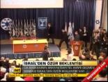 İsrail'den Özür Beklentisi