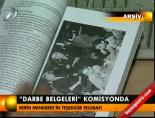 Darbe belgeleri komisyonda