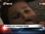 6 kişilik aile donmak üzere