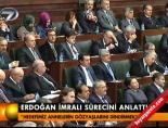 Erdoğan İmralı sürecini anlattı online video izle