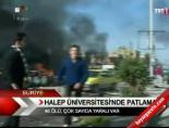 halep universitesi - Halep Üniversitesi'nde patlama Videosu