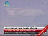 Hristofyas'tan garip sözler