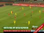 Antalyaspor Eskişehirspor: 1-0 Maç Özeti