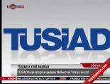 tusiad - TÜSİAD'a yeni başkan Videosu