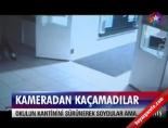 Kameradan kaçamadılar