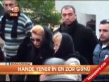 hande yener - Hande Yener'in en zor günü Videosu