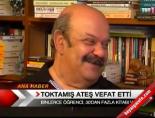 toktamis ates - Toktamış Ateş vefat etti Videosu