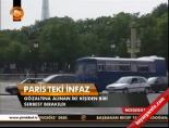 paris - Gözaltına alınan iki kişiden biri serbest bırakıldı Videosu