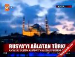 gulsum kabadayi - Rusya'yı ağlatan Türk kadını Haberi Videosu