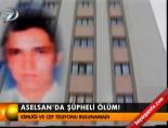 aselsan - Aselsan'da şüpheli ölüm  Videosu