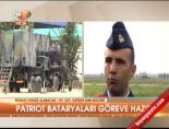 Patrıot bataryaları göreve hazır  online video izle