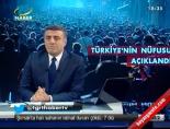 nufus sayimi - Türkiye'nin nüfusu açıklandı  Videosu