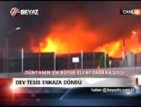 fabrika yangini - Dev tesis enkaza döndü  Videosu