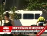 casusluk sorusturmasi - İzmir'deki casusluk soruşturması Haberi  Videosu