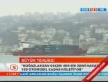 istanbul bogazi - Büyük tehlike  Videosu