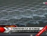 Türkiye'nin ilk 3D kumaşı