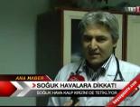 Soğuk Havalar Kalp Krizini Tetikliyor