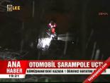 Otomobil şarampole uçtu