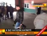 8 işçi hayatını kaybetti