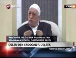 Gülen'den Erdoğan'a destek online video izle