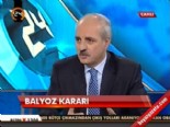 balyoz davasi - AK Parti Genel Başkan Yardımcısı Numan Kurtulmuş'tan Balyoz Açıklaması Videosu