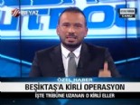 Beşiktaş'a Kirli Operasyon -1 