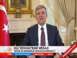 Cumhurbaşkanı Abdullah Gül'den Kurban Bayramı Mesajı