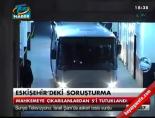 Eskişehir'de 5 tutuklama 