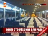 istanbul bogazi - Deniz otobüsünde can pazarı  Videosu